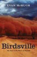 Birdsville: My Year in the Back of Beyond 0670072710 Book Cover