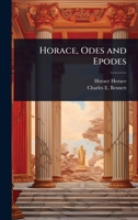 Horace, Odes and Epodes 102409538X Book Cover