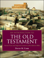 An Introduction to the Old Testament: Sacred Texts and Imperial Contexts of the Hebrew Bible 1405184671 Book Cover