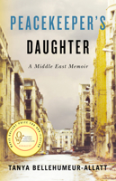 Peacekeeper's Daughter: A Middle East Memoir 1771872160 Book Cover