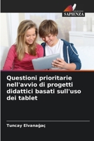 Questioni prioritarie nell'avvio di progetti didattici basati sull'uso dei tablet (Italian Edition) 6208911761 Book Cover