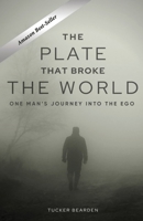 The Plate That Broke the World 163792027X Book Cover