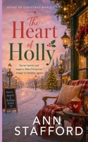 The Heart of Holly: The Heart of Christmas Series (A Short Clean Christmas Romance - Book 1) B0DHXY4VS9 Book Cover