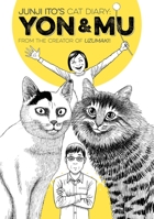 Junji Ito's Cat Diary: Yon & Mu 1632361973 Book Cover