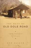 The Dust of Old Dole Road: From Poverty to Peace 1617771031 Book Cover