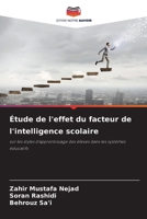 Étude de l'effet du facteur de l'intelligence scolaire: sur les styles d'apprentissage des élèves dans les systèmes éducatifs 6206017206 Book Cover