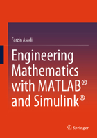 Engineering Mathematics with MATLAB® and Simulink® 3031852435 Book Cover