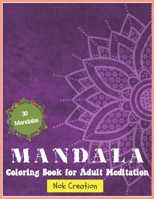 Mandala coloring book for adult.: Mandala Coloring Book for Adult Meditation. B08RLHZHSP Book Cover