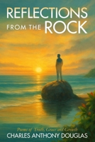 Reflections From The Rock: Poems of Truth, Grace and Growth 9769696943 Book Cover