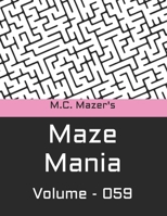 M.C. Mazer's Maze Mania: Volume 059 B0BW3HG35F Book Cover