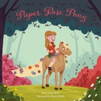 The Paper Rose Pony 0692117652 Book Cover