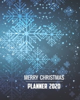2020 Planner: Christmas Daily Weekly Monthly Planner Yearly Agenda Hard decor 8 x 10’’ | 160 pages for Academic Agenda Schedule Organizer | Christmas ... Planning and Organizing Your Home or Office 1712275356 Book Cover