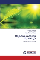 Objectives of Crop Physiology: Objective Physiology 3659362964 Book Cover