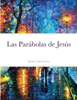 Las Parábolas de Jesús 1667185357 Book Cover
