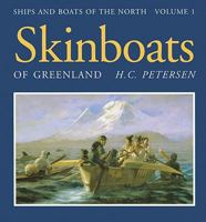 Skinboats of Greenland (Ships and Boats of the North) 8785180084 Book Cover