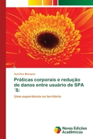 Práticas corporais e redução de danos entre usuário de SPA´S 6139645867 Book Cover