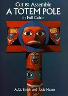 Cut and Assemble a Totem Pole in Full Color 0486266257 Book Cover