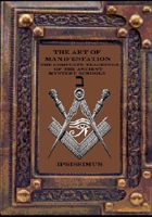THE ART OF MANIFESTATION: PRINCIPLES OF CREATION VOLUME II B0FVVSRTNJ Book Cover