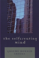 The Selfcreating Mind 0761835245 Book Cover