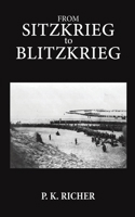 From Sitzkrieg to Blitzkrieg 1398419532 Book Cover