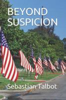 Beyond Suspicion 1790353602 Book Cover