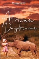 African Daydreams 1922461423 Book Cover