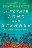 A Voyage Long and Strange: Rediscovering the New World 0805076034 Book Cover