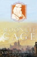The Moonlit Cage 0755322940 Book Cover