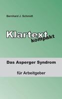 Klartext kompakt: Das Asperger Syndrom - für Arbeitgeber 3739228083 Book Cover