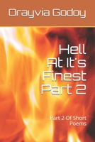 Hell At It's Finest Part 2: Part 2 Of Short Poems B089D28TCT Book Cover