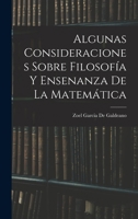 Algunas Consideraciones Sobre Filosofía Y Ensenanza De La Matemática 1018011536 Book Cover