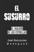 EL SUSURRO [EL VIAJERO DE LAS ESTRELLAS] B09XT8WLBY Book Cover
