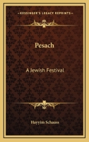 Pesach: A Jewish Festival 1425469957 Book Cover