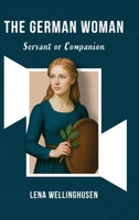German Woman : Companion or Servant 1963591194 Book Cover