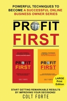 Profit First: Powerful Techniques to Become a Successful Online Business Owner Series: Start Getting Remarkable Results by Improving your Decisions! LARGE PRINT 1951181220 Book Cover