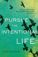 "Book cover image for Pursue the Intentional Life (Library Edition): "Teach us to number our days, that we may gain a heart of wisdom. (Psalm 90:12)"