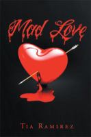 Mad Love: A Short Story 149902939X Book Cover