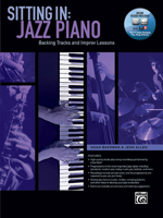 Sitting in -- Jazz Piano: Backing Tracks and Improv Lessons, Book & Online Audio/Software 1470615568 Book Cover