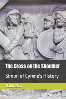 The Cross on the Shoulder: Simon of Cyrene's History (Cinéma) B0DWT9WBT6 Book Cover
