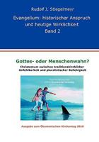 Gottes- oder Menschenwahn ?: Christentum zwischen traditionskirch-licher Unfehlbarkeit und pluralistischer Beliebigkeit 3839150922 Book Cover