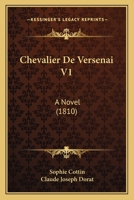 Chevalier De Versenai V1: A Novel 1168097819 Book Cover