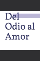 del Odio Al Amor: El alma de la violencia 1091568871 Book Cover
