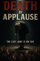 Death by Applause 1069588156 Book Cover