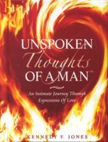 Unspoken Thoughts of a Man 0979371007 Book Cover