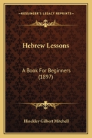Hebrew Lessons: A Book For Beginners 1017775729 Book Cover