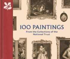 100 Paintings from the Collections of the National Trust /anglais 0707804604 Book Cover