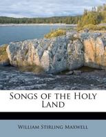 Songs of the Holy Land 1165751518 Book Cover