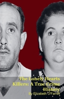 The Lonely Hearts Killers: A True Crime History B0GM3QSCPG Book Cover