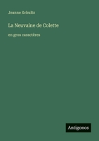 La Neuvaine de Colette: en gros caractères (French Edition) 3388074909 Book Cover