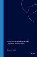 Callianassoidea Of The World (Decapoda, Thalassinidea) 9004142118 Book Cover
